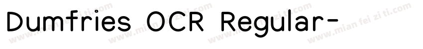 Dumfries OCR Regular字体转换